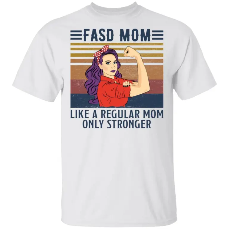 Fasd mom like a regular mom only stronger vintage shirt