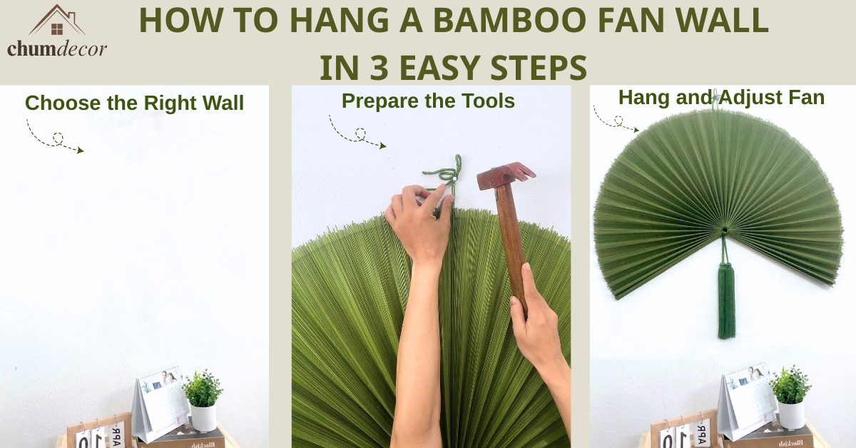 How to Hang a Bamboo Fan Wall in 3 Easy Steps